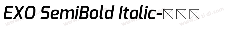 EXO SemiBold Italic字体转换